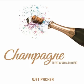 Champagne by Wet Packer