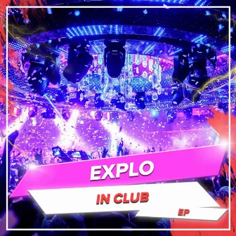 In Club by Explo