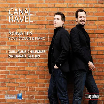 Ravel & Canal: Sonates pour violon et piano by Nathanaël Gouin