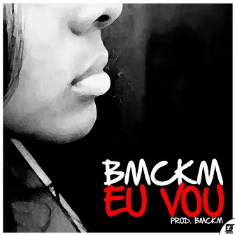 Eu Vou by Base Mc