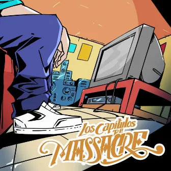 Los Capítulos de Massacre by Massacre07