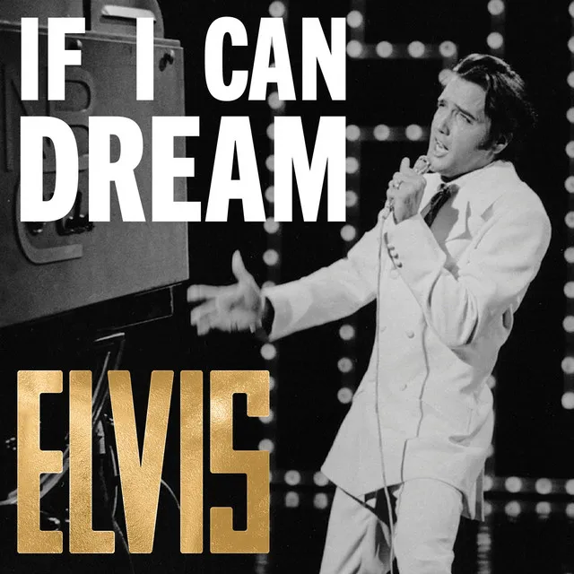 If I Can Dream: The Very Best of Elvis Album Image