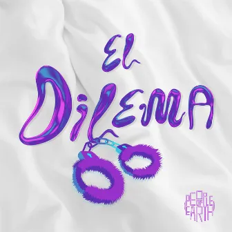 El Dilema by People of Earth