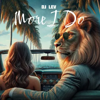 More I Do by DJ LEV