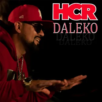 Daleko by HCR