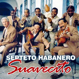 Suavecito by Septeto Habanero