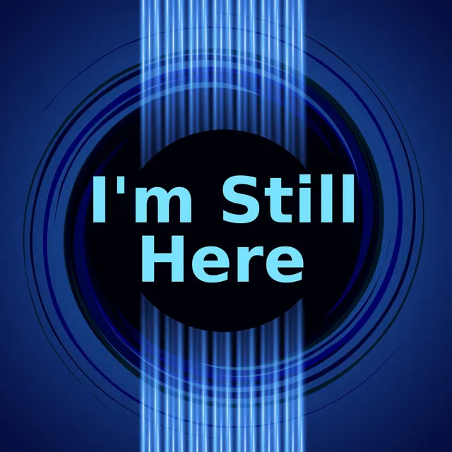 I'm Still Here (Instrumental Versions)