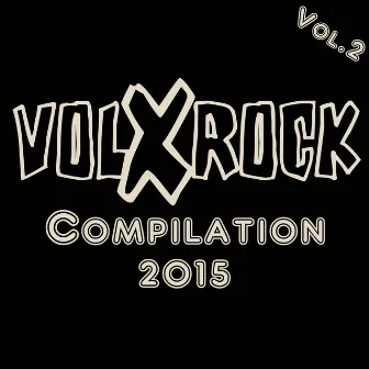 Compilation 2015, Vol. 2 by Volxrock