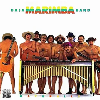 Naturally by Baja Marimba Band