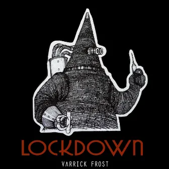 Lockdown by Varrick Frost