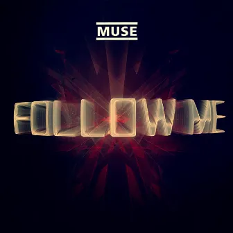 Follow Me (Jacques Lu Cont's Thin White Duke Mix) by Muse