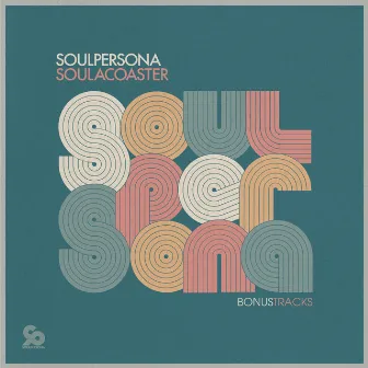 Soulacoaster (The Bonus Tracks) by Soulpersona