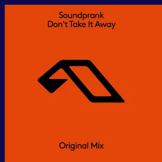 Don't Take It Away by Soundprank