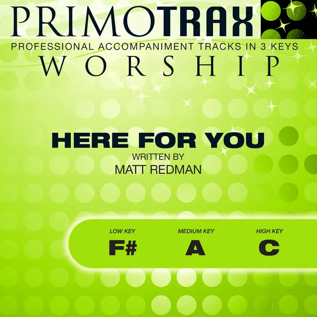 Here for You (Worship Primotrax) [Performance Tracks] - EP