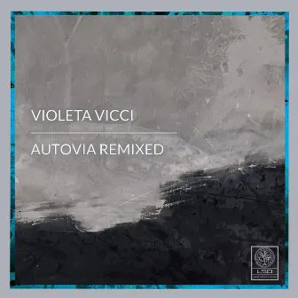 Autovia Remixed by Violeta Vicci