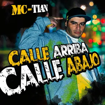 Calle Arriba Calle Abajo by Mc-Tian