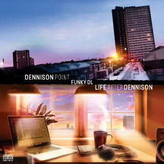 Dennison Point / Life After Dennison by Funky DL