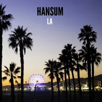 LA by Hansum