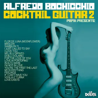 Cocktail Guitar (Vol.2) by Alfredo Bochicchio