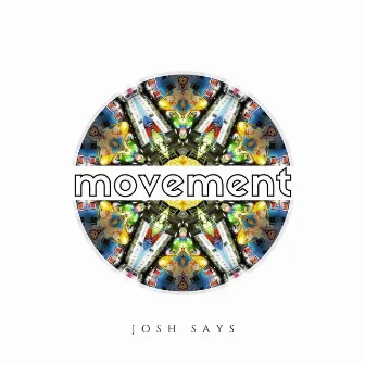 Movement by Josh Says