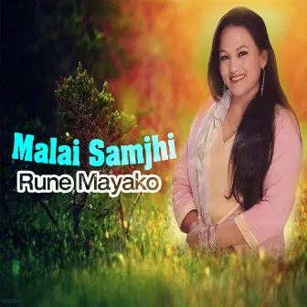 Malai Samjhi Rune Mayako by Milan Karki