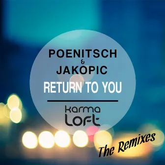 Return to You (The Remixes) by Poenitsch & Jakopic