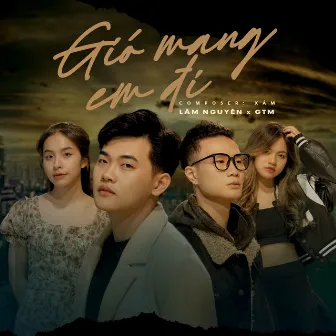 Gió Mang Em Đi by GTM