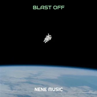 Blast Off by Nene Music