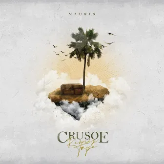 Crusoe RemixTape (remix) by Maurix