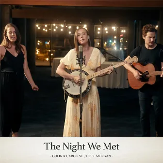 The Night We Met by Colin & Caroline