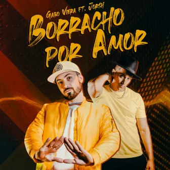 Borracho Por Amor by Gabo Viera