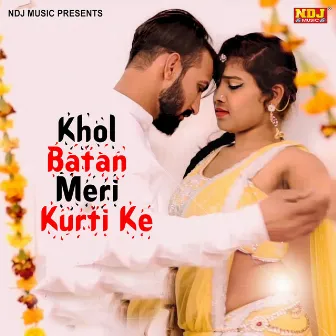 Khol Batan Meri Kurti Ke by Mahi Panchal