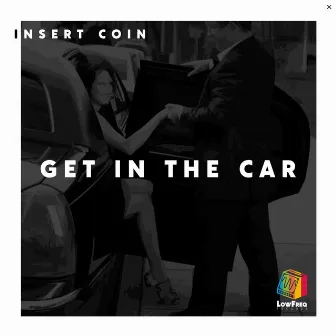 Get in the Car by Insert Coin