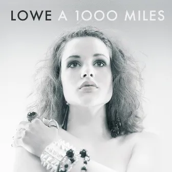 A 1000 Miles by Lowe