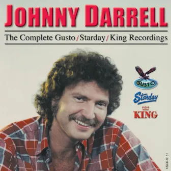 The Complete Gusto/Starday/King Recordings by Johnny Darrell