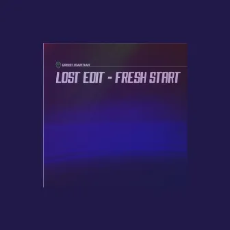 Fresh Start by Lost Edit