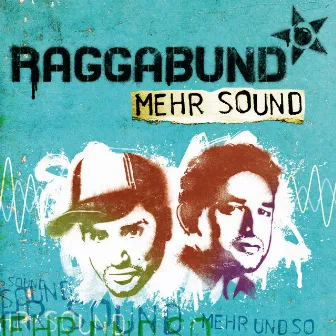 Mehr Sound by Raggabund