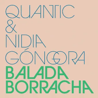 Balada Borracha by Nidia Gongora