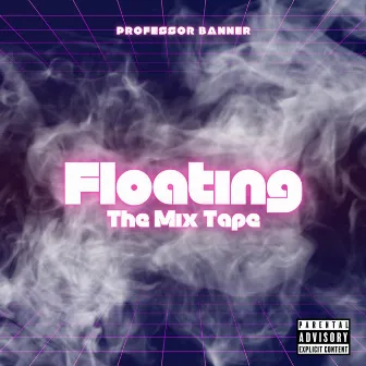 Floating by Professor Banner