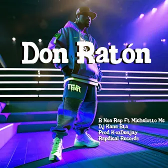 Don Ratón by B NOA RAP