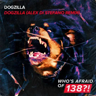 Dogzilla (Alex Di Stefano Remix) by Dogzilla