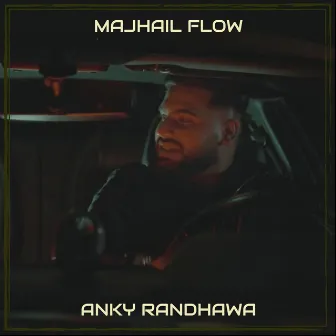 Majhail Flow by ANKY RANDHAWA