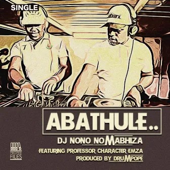 Abathule by DjNono no Mabhiza