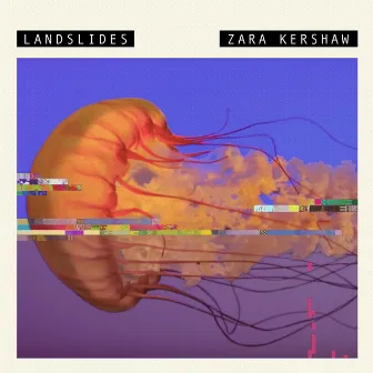 Landslides by Zara Kershaw