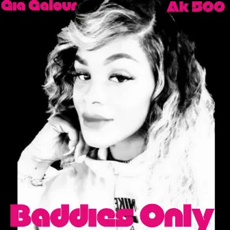 Baddies Only by Gia Galour