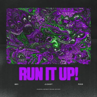 RUN IT UP! by BP!