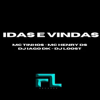 Idas e Vindas by Mc Henry Ds