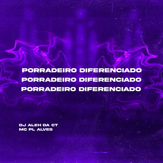 Porradeiro Diferenciado (feat. mc pl alves)