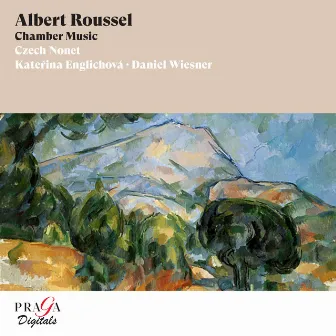 Albert Roussel: Chamber Music by Daniel Wiesner