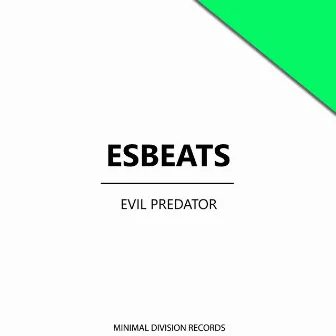 Evil Predator by Esbeats